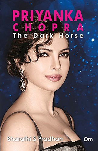 Priyanka Chopra- THE DARK HORSE