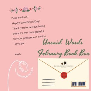 Unsaid Words - February Book Box