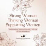 Stronger. Thinker. Supporter. March Book Box