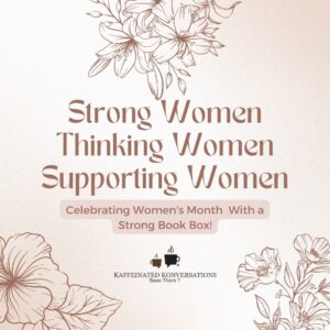 Stronger. Thinker. Supporter. March Book Box