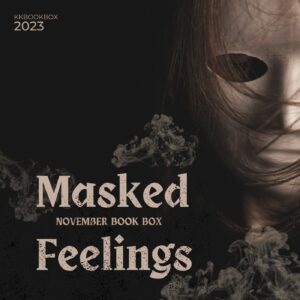November Book Box: Masked Feelings